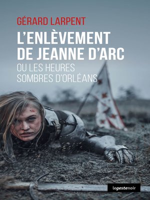 cover image of L'enlèvement de Jeanne d'Arc
